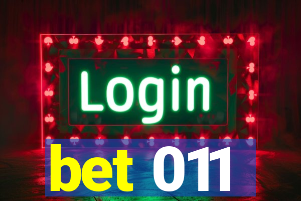 bet 011